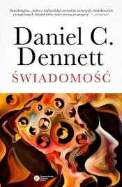 Świadomość - Daniel Dennett