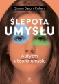 Ślepota umysłu - Simon Baron-Cohen