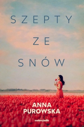 Szepty ze snów - Purowska Anna