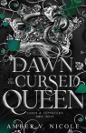 The Dawn of the Cursed Queen Amber V. Nicole