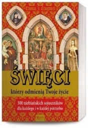 Święci, którzy odmienią Twoje życie