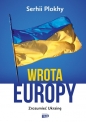 Wrota Europy. Zrozumieć Ukrainę - Serhii Plokhy