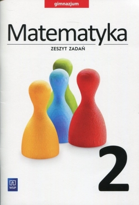 Matematyka 2 Zeszyt zadań - Makowski Adam, Masłowski Tomasz, Toruńska Anna