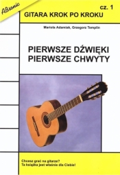 Gitara krok po kroku cz.1 Pierwsze dźwięki... w.2 - Grzegorz Templin, Mariola Adamiak
