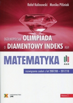 Ogólnopolska Olimpiada o Diamentowy Indeks AGH Matematyka - Kalinowski Rafał, Pilśniak Monika