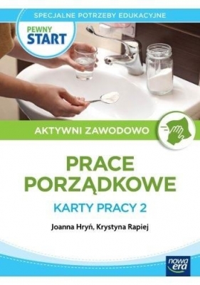 Pewny start Aktywni zawodowo Prace porządkowe KP 2 - Joanna Hryń, Krystyna Rapiej, Robert Gajda