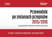 Przewodnik po zmianach przepisów 2015/2016 dla księgowych i kadrowych z sektora publicznego