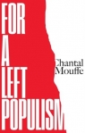 For a Left Populism Chantal Mouffe