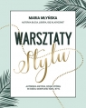 Warsztaty stylu Maria Młyńska