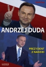 Andrzej Duda Prezydent z nadziei  Preger Ludwika