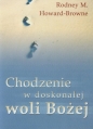 Chodzenie w doskonałej woli Bożej
