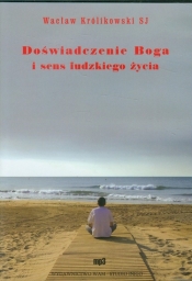 Doświadczenie Boga i sens życia ludzkiego (Audiobook) - <br />