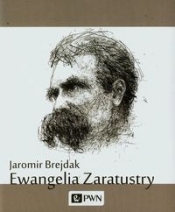 Ewangelia Zaratustry - Brejdak Jaromir