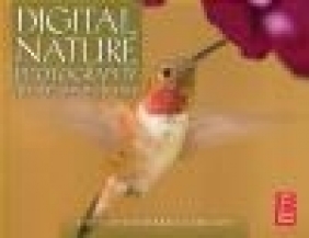 Digital Nature Photography John Gerlach, Barbara Gerlach,  Gerlach