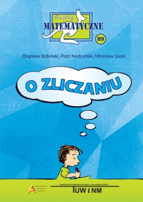 Miniatury matematyczne 89 - Zbigniew Bobiński, Piotr Nodzyński, Mirosław Uscki