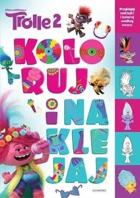 Trolle 2. Koloruj i naklejaj - Opracowanie zbiorowe