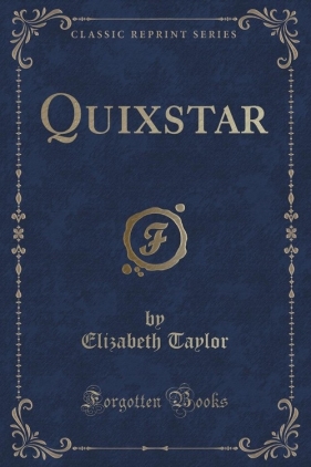 Quixstar (Classic Reprint) - Taylor Elizabeth