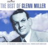 The Best Of Glenn Miller  Glenn Miller