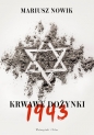 Krwawe dożynki 1943 - Mariusz Nowik