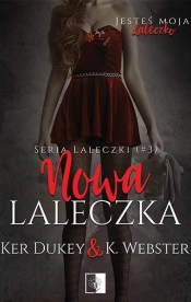 Laleczki. Nowa laleczka. Tom 3 - K. Webster, Ker Dukey