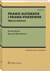 Prawo autorskie i prawa pokrewne. Wprowadzenie - Janusz Barta, Ryszard Markiewicz