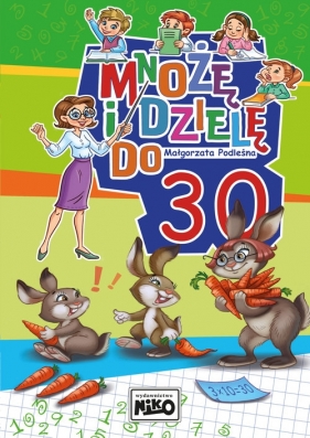 Mnożę i dzielę do 30 - Małgorzata Podleśna