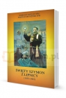 Święty Szymon z Lipnicy - książka Gustaw Romuald OFM; Grudziński Kajetan OFM