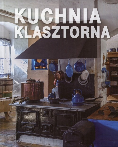 Kuchnia klasztorna