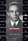 Goebbels Dzienniki Tom 3: 1943-1945  Goebbels Joseph