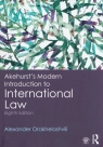 Akehurst's Modern Introduction to International Law Alexander Orakhelashvili