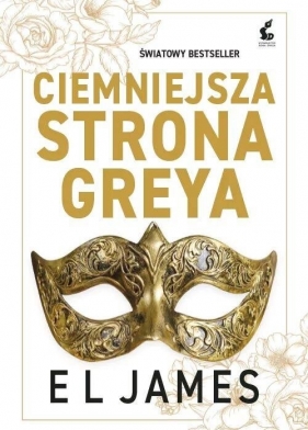 Ciemniejsza strona Greya - E. L. James