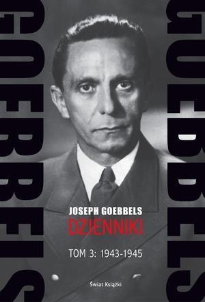 Goebbels Dzienniki Tom 3: 1943-1945