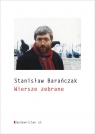 Wiersze zebrane Stanisław Barańczak