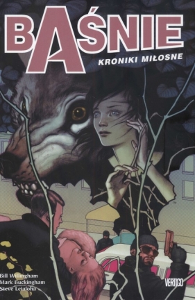 Baśnie Kroniki miłosne - Bill Willingham, Mark Buckingham, Steve Leialoha