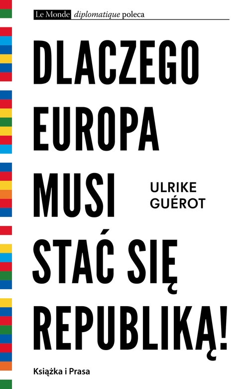 Dlaczego Europa musi stać się republiką!