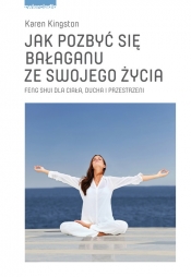 Jak pozbyć się bałaganu ze swojego życia - Kingston Karen<br />