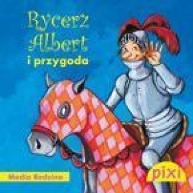 Rycerz Albert i przygoda - Julia Boehme