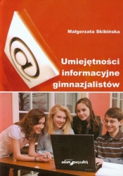 Umiejętności informacyjne gimnazjalistów