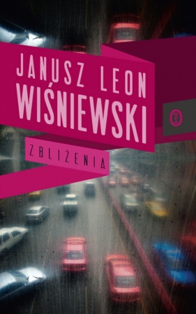 Zbliżenia - Janusz Leon Wiśniewski