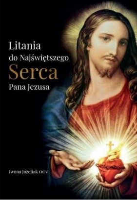 Litania do Serca Pana Jezusa - Iwona Józefiak