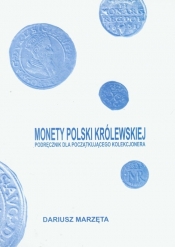 Monety Polski królewskiej - Marzęta Dariusz