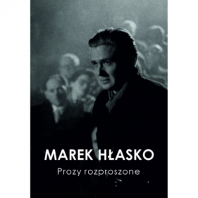 Prozy rozproszone - Marek Hłasko