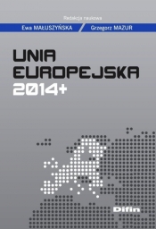 Unia Europejska 2014+ - Grzegorz Mazur, Ewa Małuszyńska