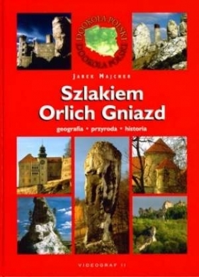 Szlakiem Orlich Gniazd - Majcher Jarek