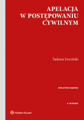 Apelacja w postępowaniu cywilnym - Tadeusz Ereciński