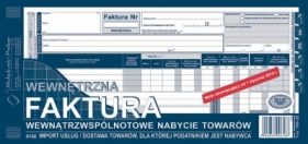 Druk samokopiujący - Dowód naliczenia podatku od towarów i usług (faktura wewn.) wewnątrzwspólnotowe nabycie towarów 1/3 A3 80k. (168-2E)