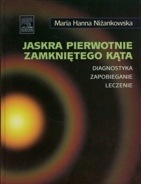 Jaskra pierwotnie zamkniętego kąta - Maria Hanna Niżankowska