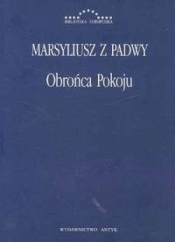 Obrońca Pokoju - Marsyliusz z Padwy