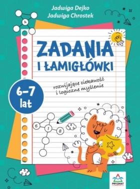 Zadania i łamigłowki 6-7 lat - Jadwiga Chrostek, Jadwiga Dejko