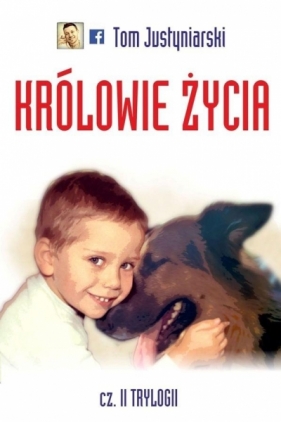Królowie życia - Tom Justyniarski